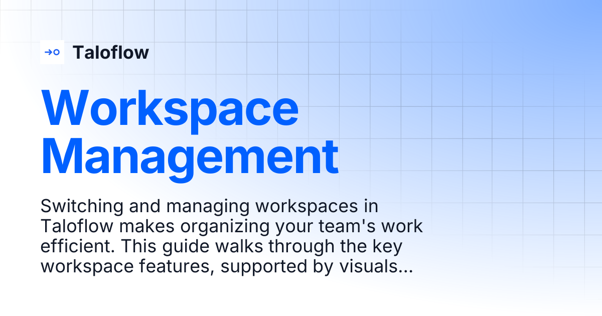 Workspace Management | Taloflow